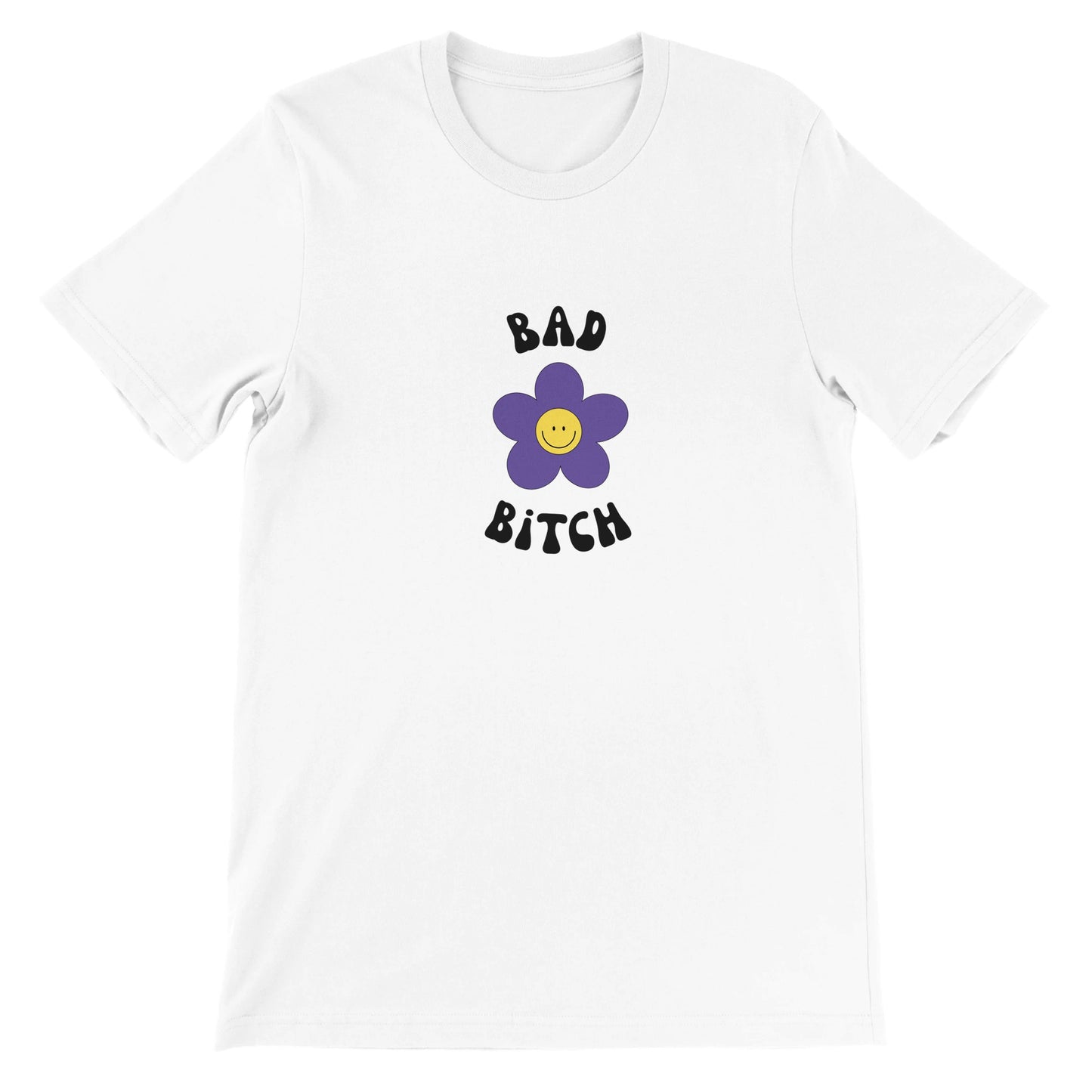 Dased Designs - Bad B*tch Premium Unisex T-shirt