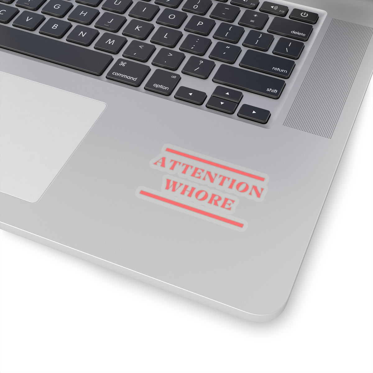 Dased Designs - Attention Whore Sticker