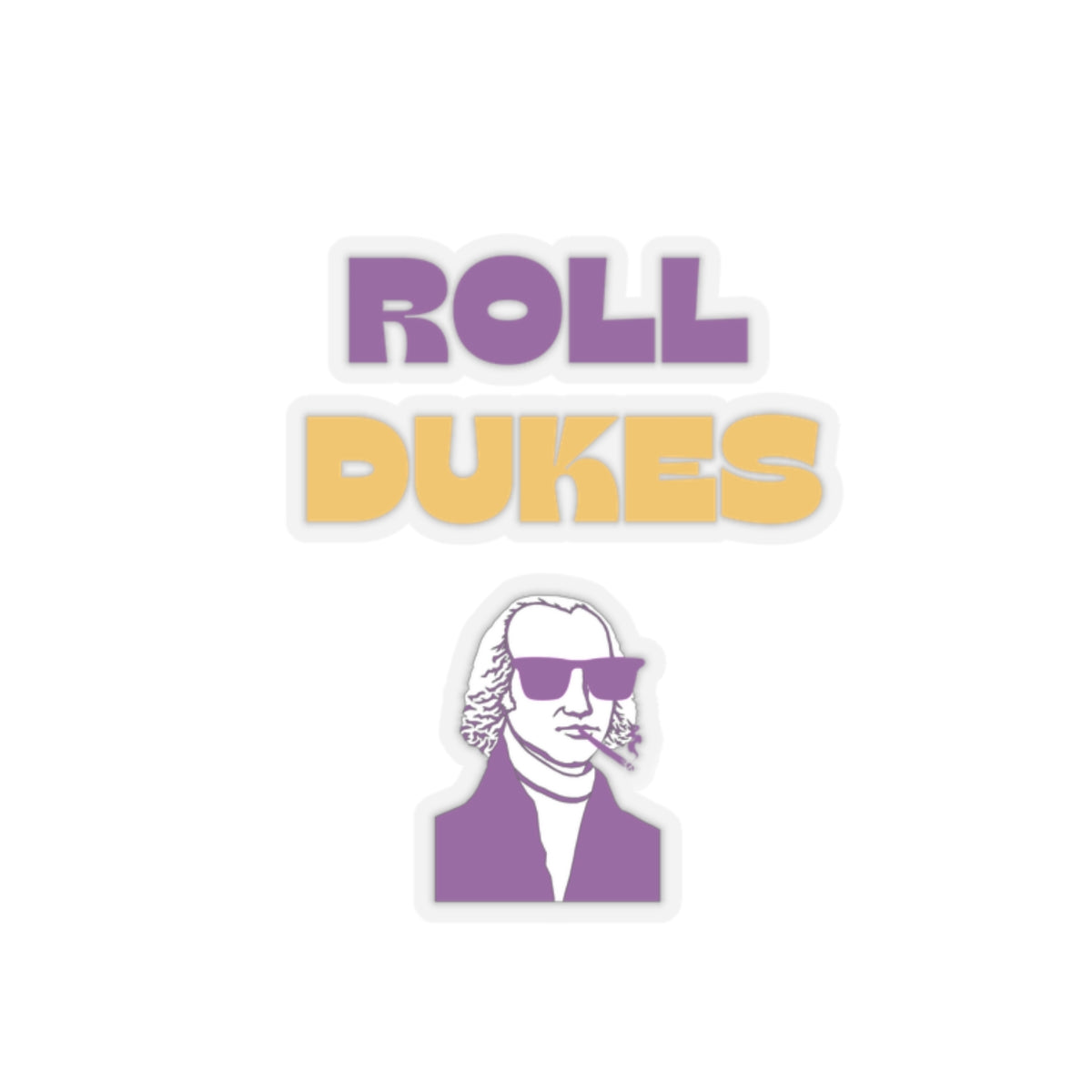 Dased Designs - Roll Dukes Sticker