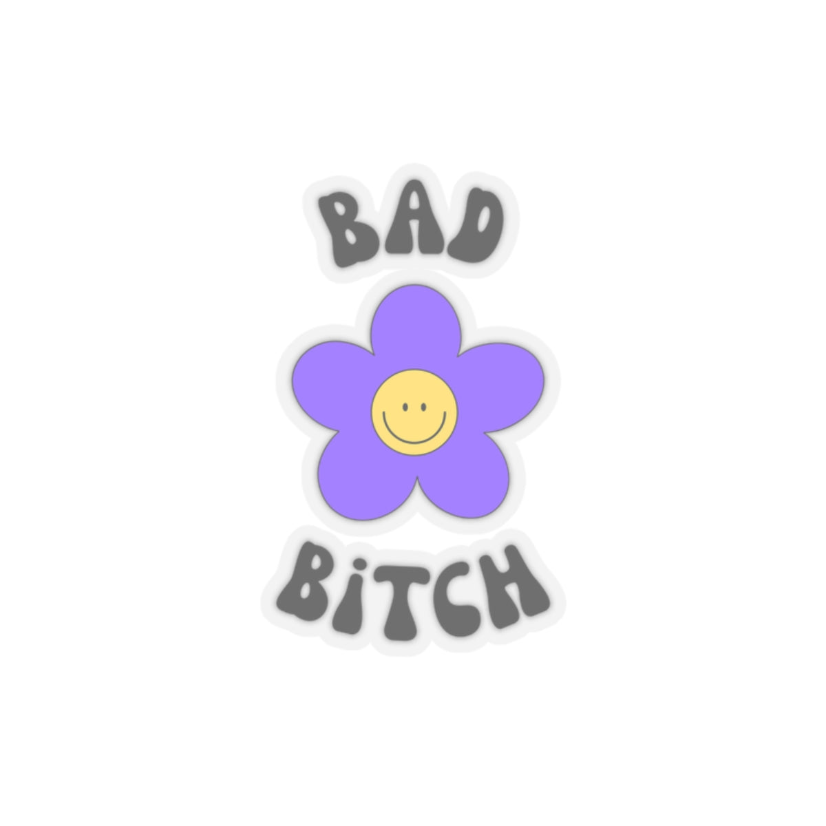 Dased Designs - Bad B*tch Sticker