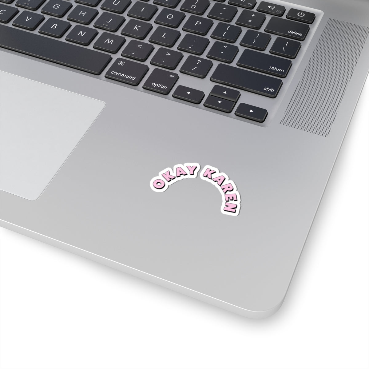 Dased Designs - Okay Karen Sticker
