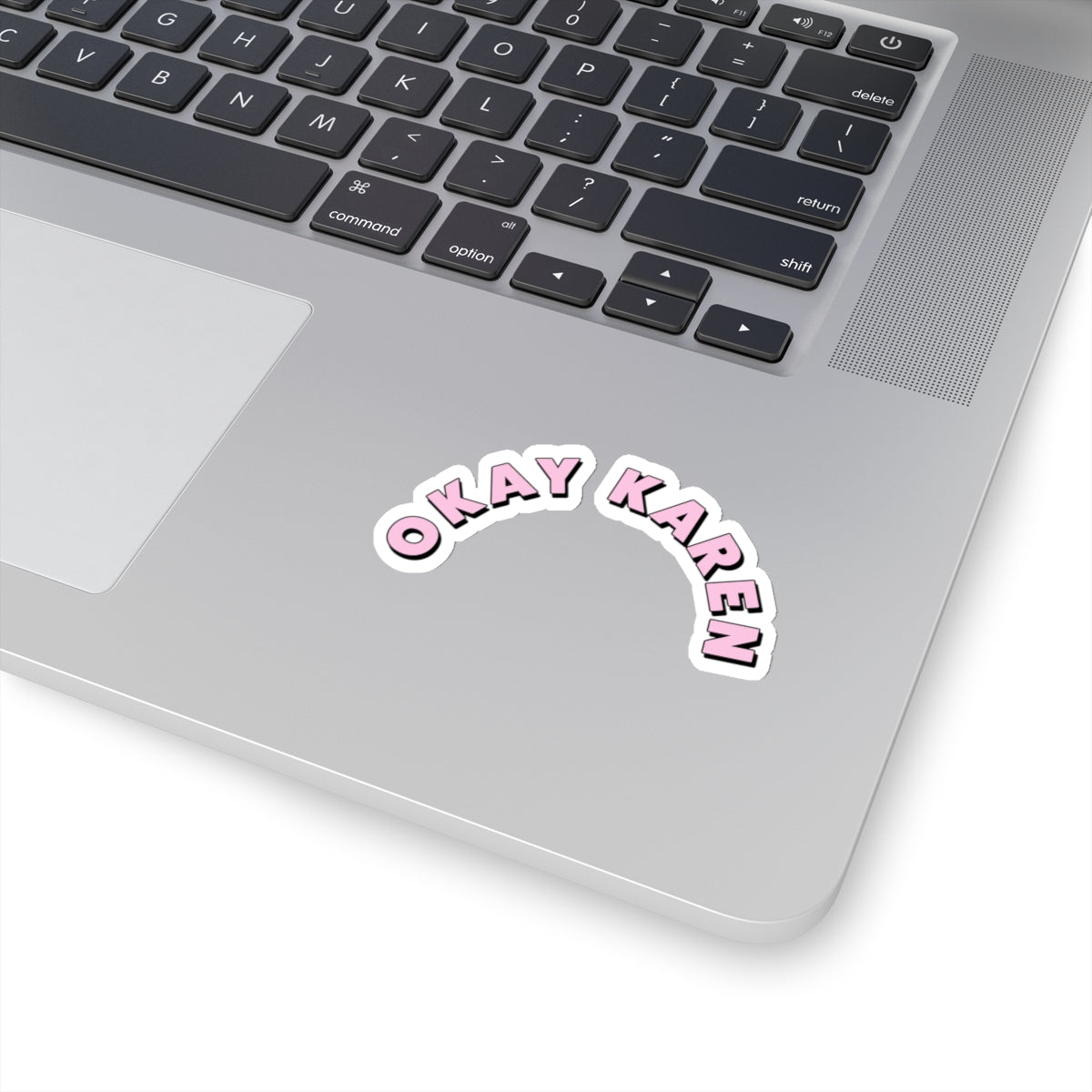 Dased Designs - Okay Karen Sticker