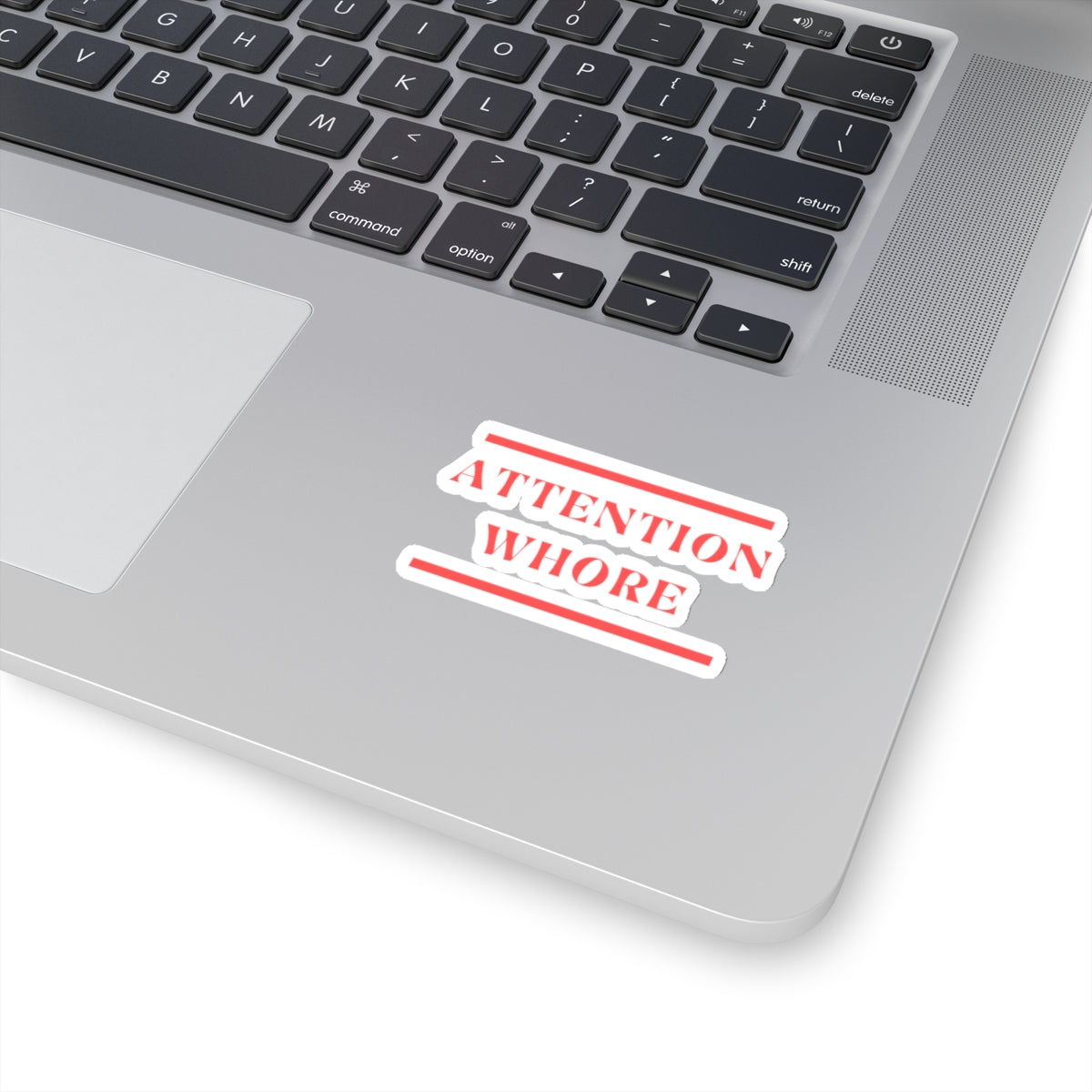 Dased Designs - Attention Whore Sticker