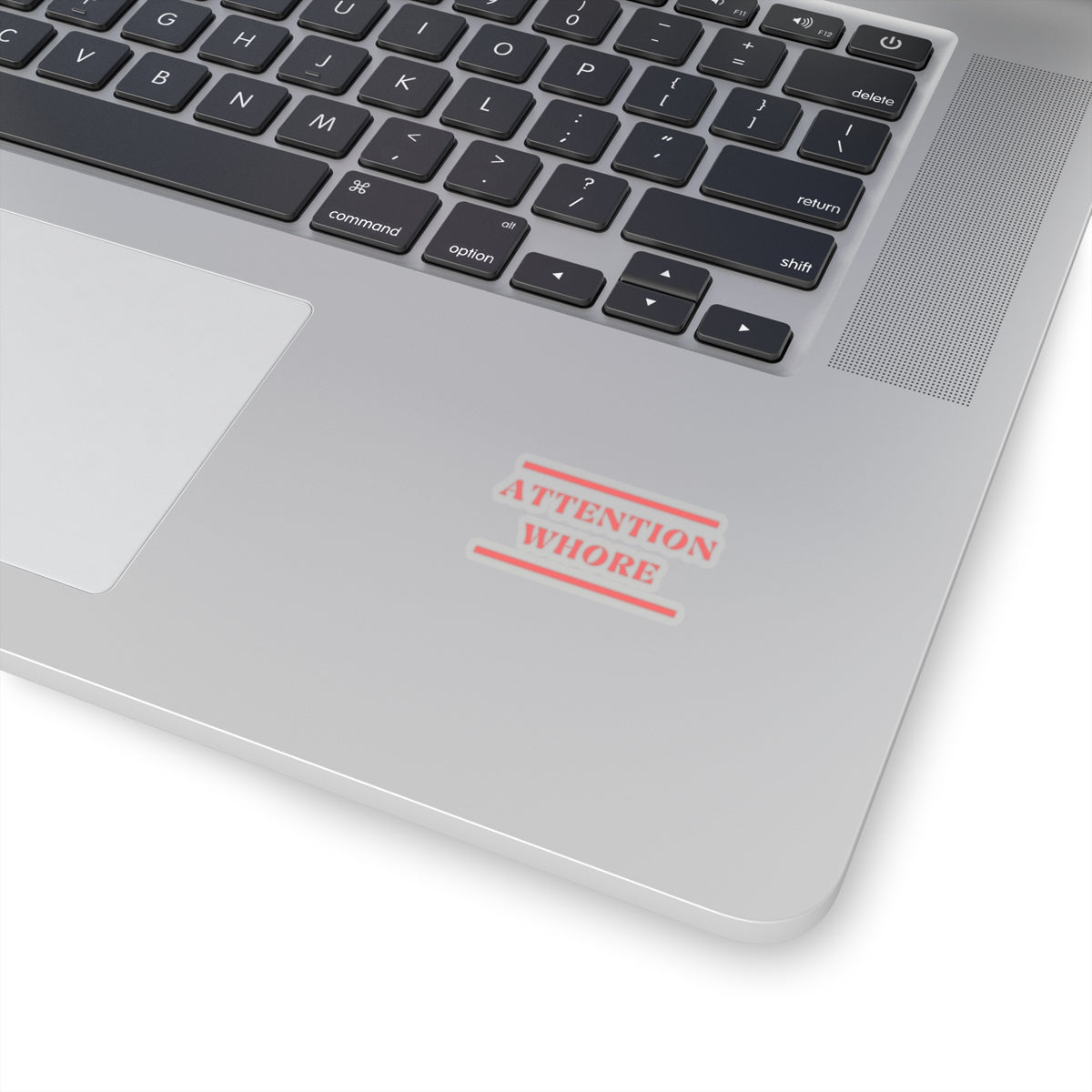 Dased Designs - Attention Whore Sticker