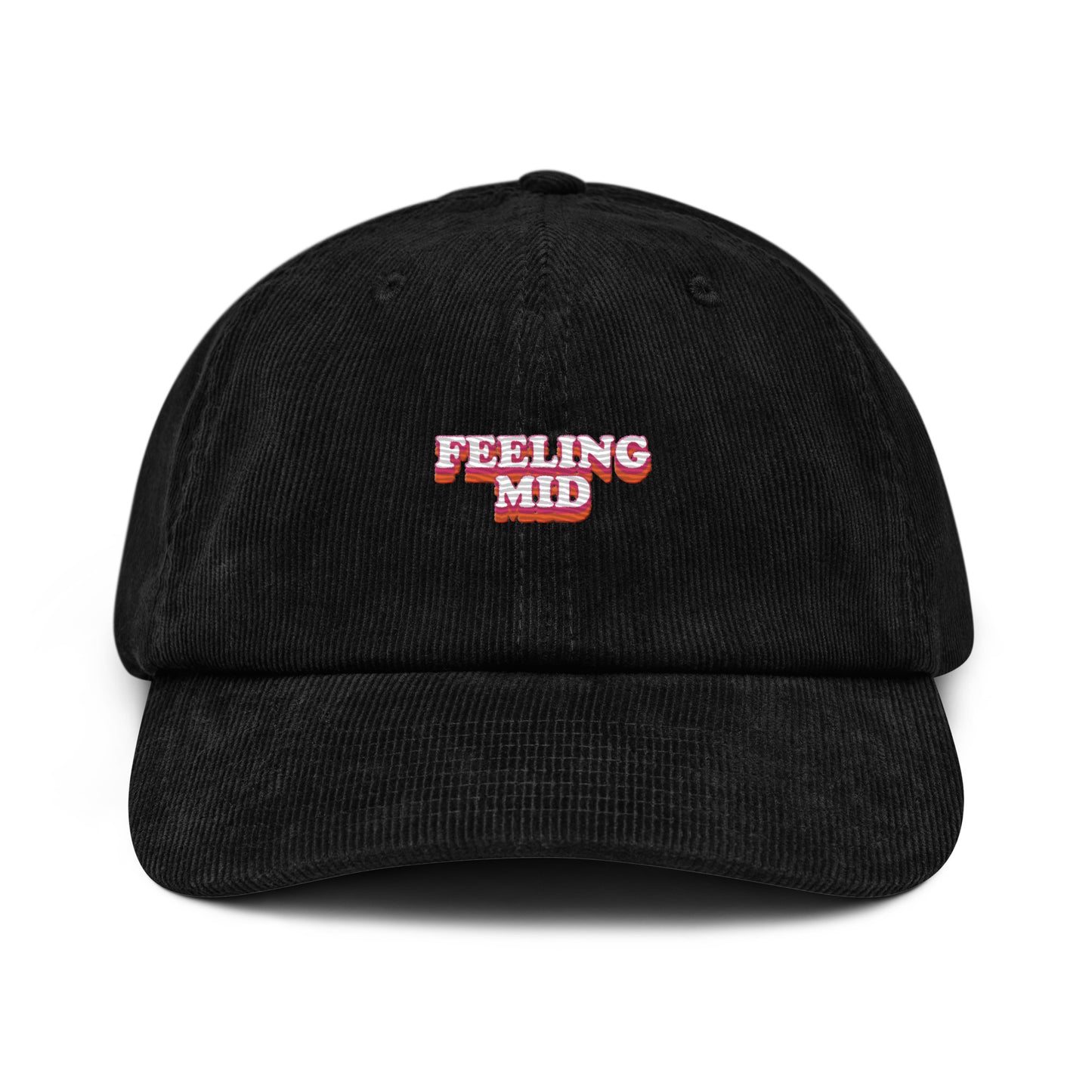 Dased Designs - Feeling Mid Embroidered Corduroy hat