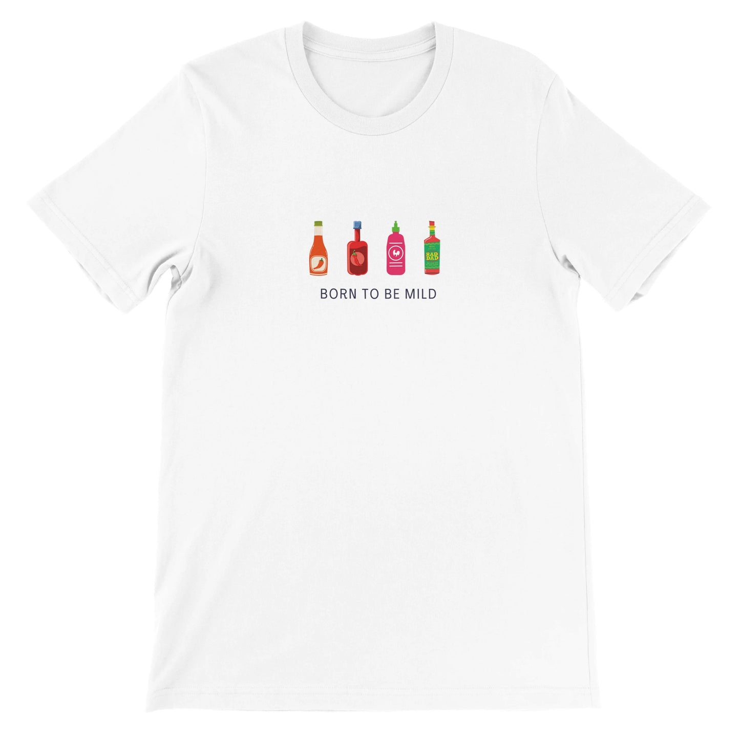 Dased Designs - Born To Be Mild Premium Unisex T-shirt