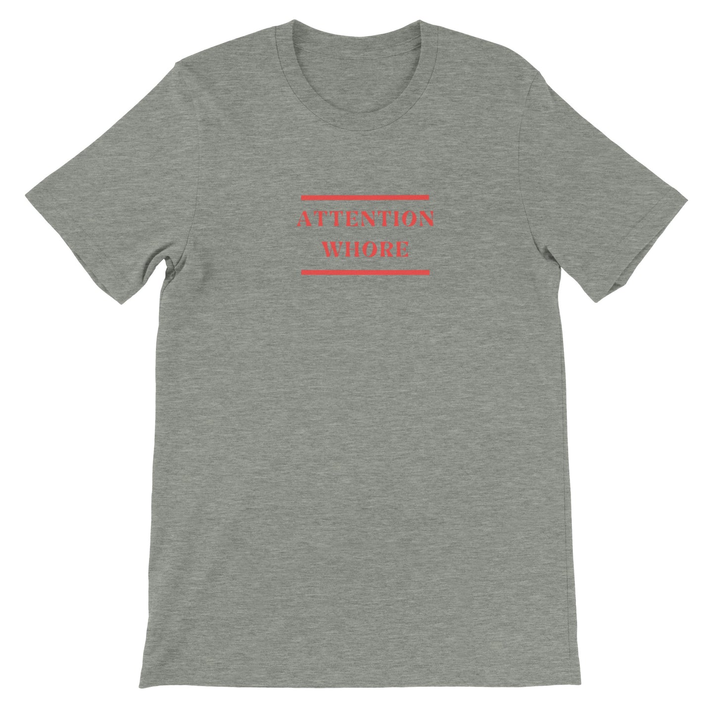 Dased Designs - Attention Whore Premium Unisex T-shirt