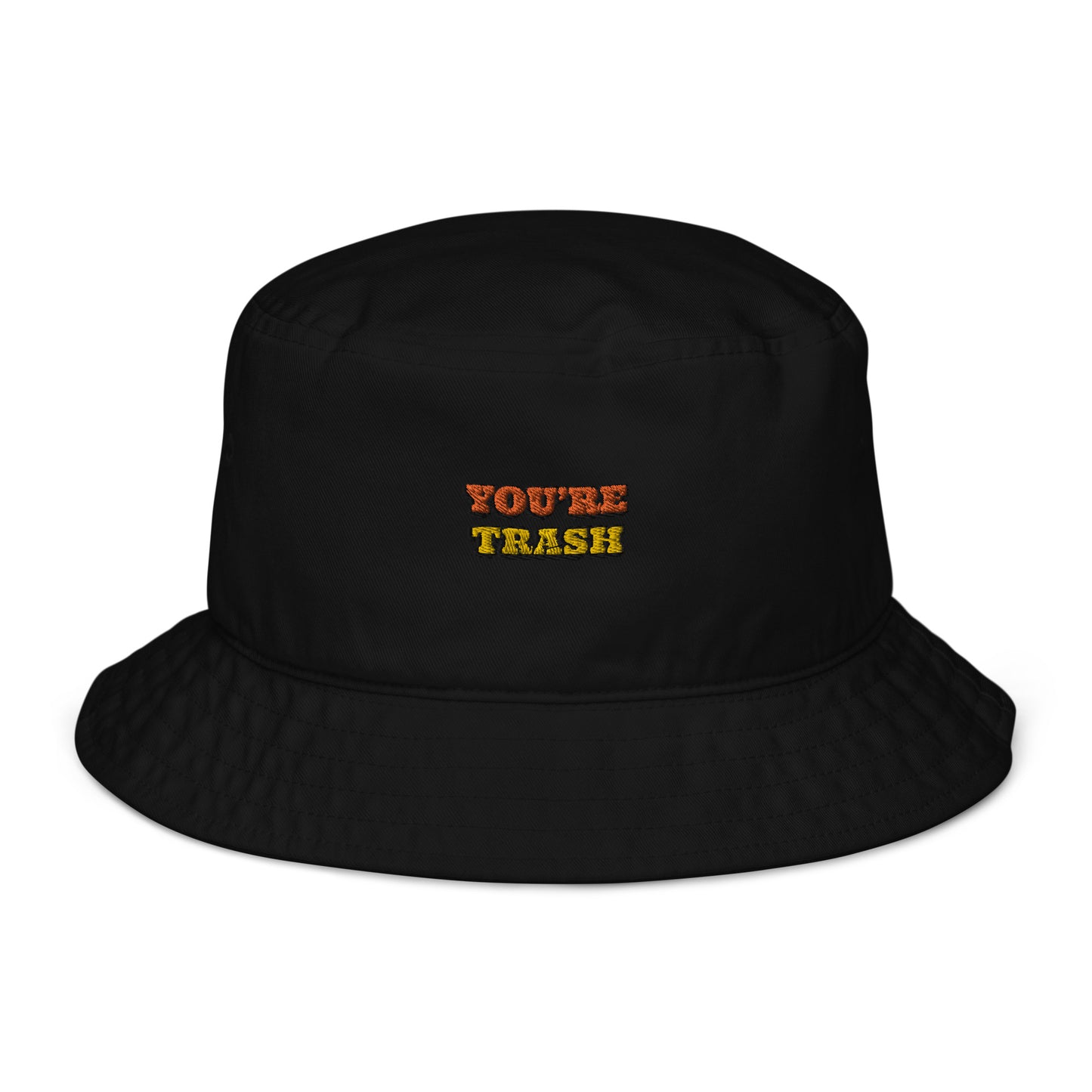 Dased Designs - You're Trash Embroidered Bucket Hat