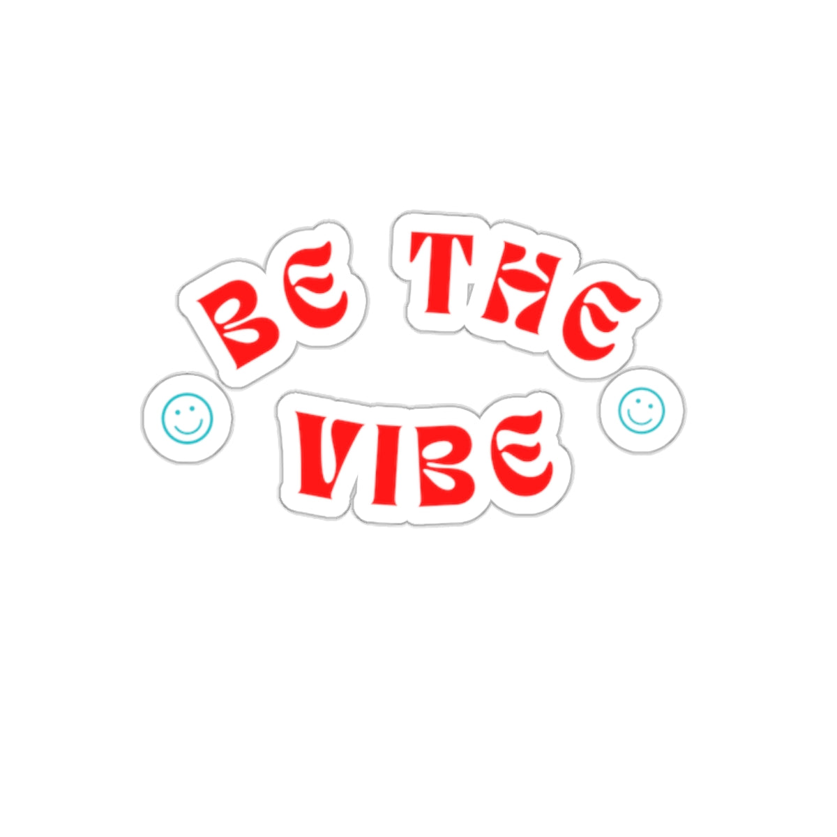 Dased Designs - Be The Vibe Sticker