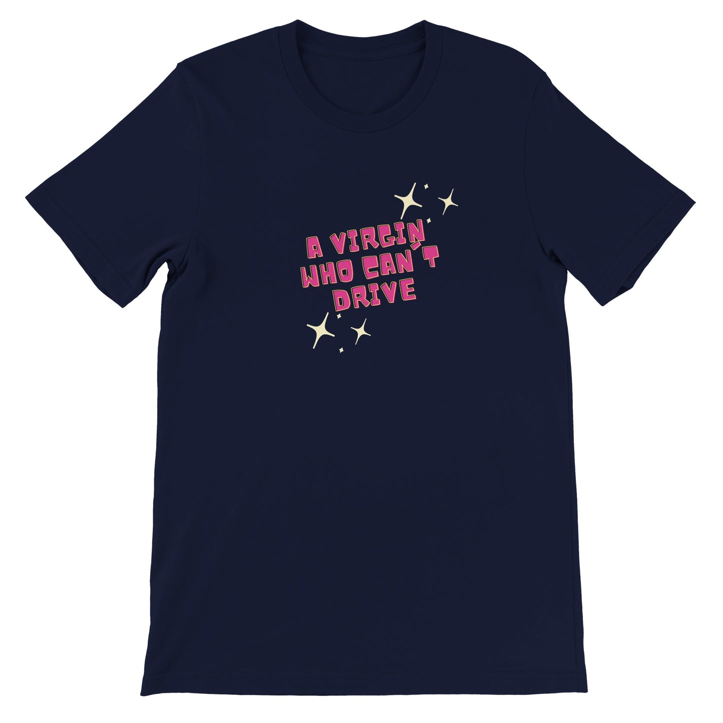 Dased Designs - A Virgin Who Can't Drive Premium Unisex T-shirt