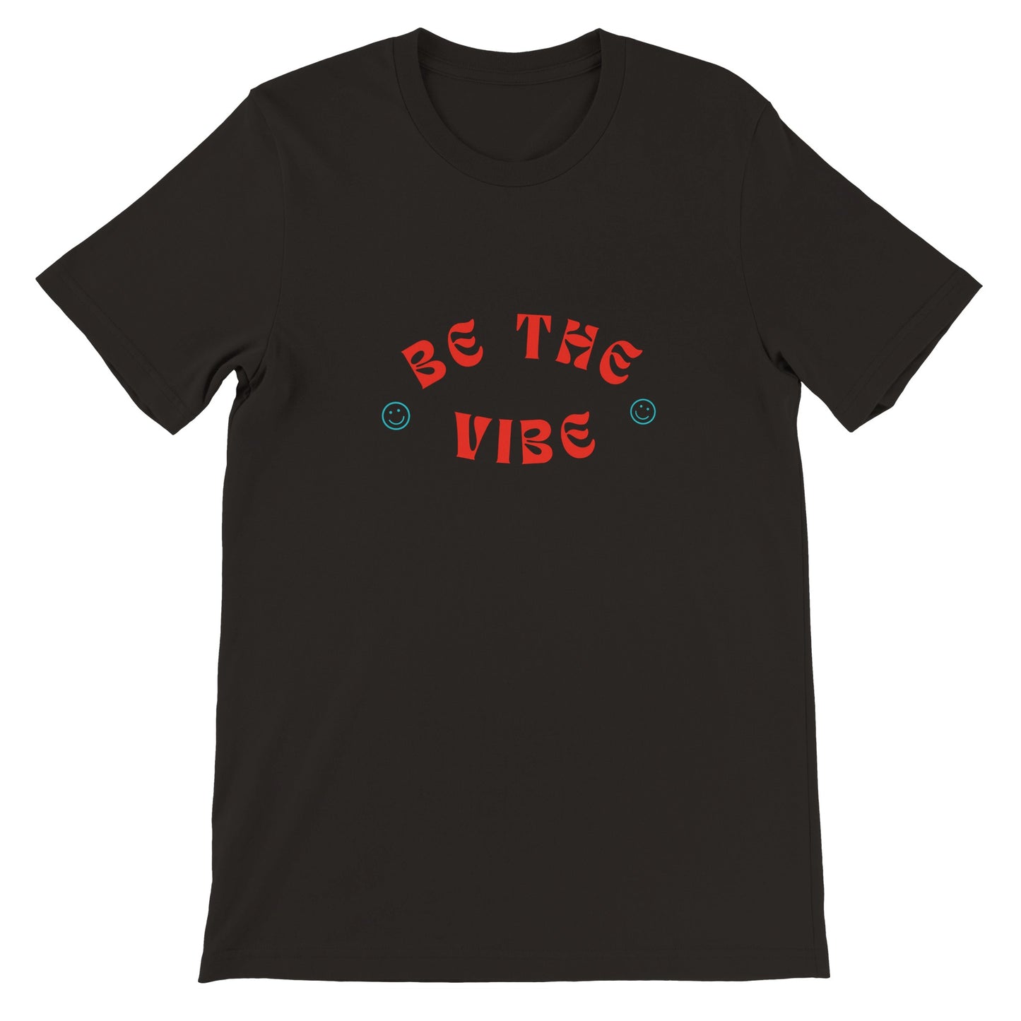 Dased Designs - Be The Vibe Premium Unisex T-shirt