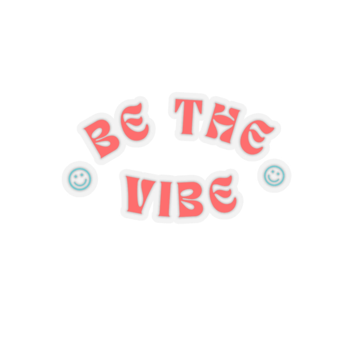 Dased Designs - Be The Vibe Sticker