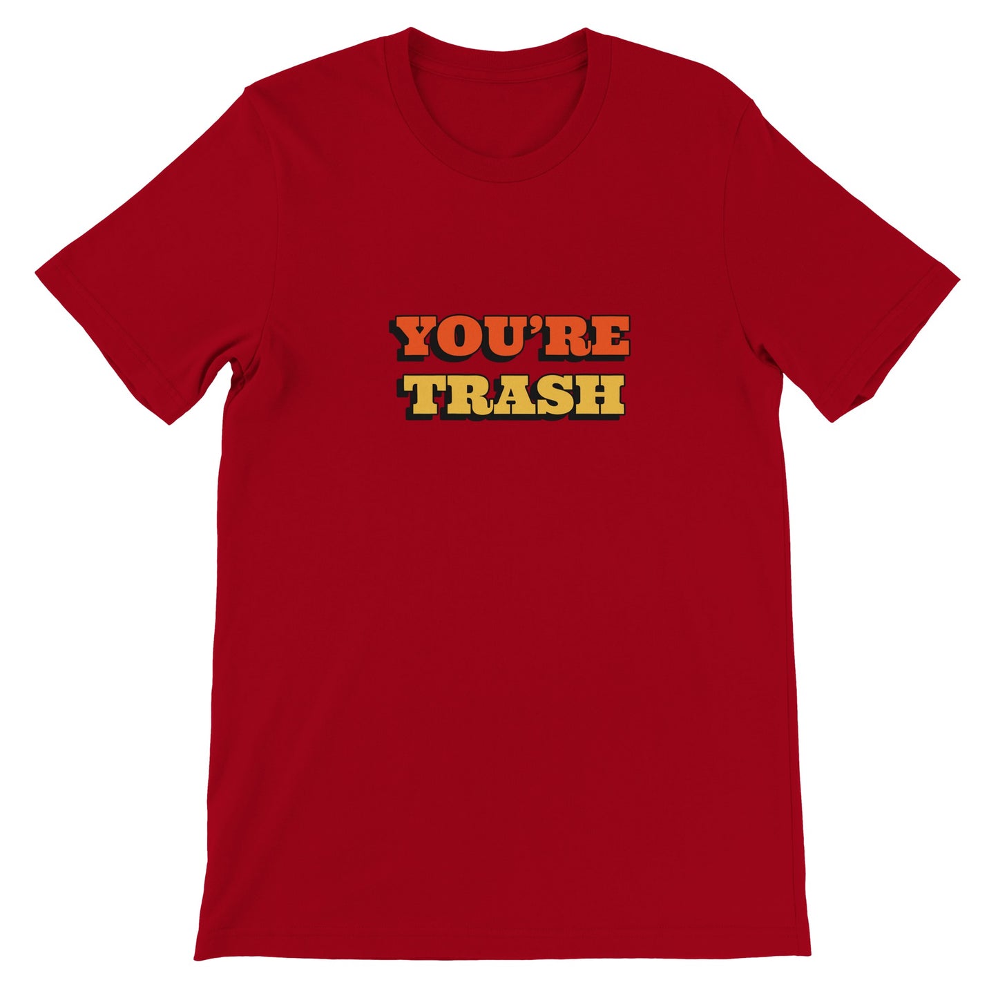 Dased Designs - You're Trash Premium Unisex T-shirt