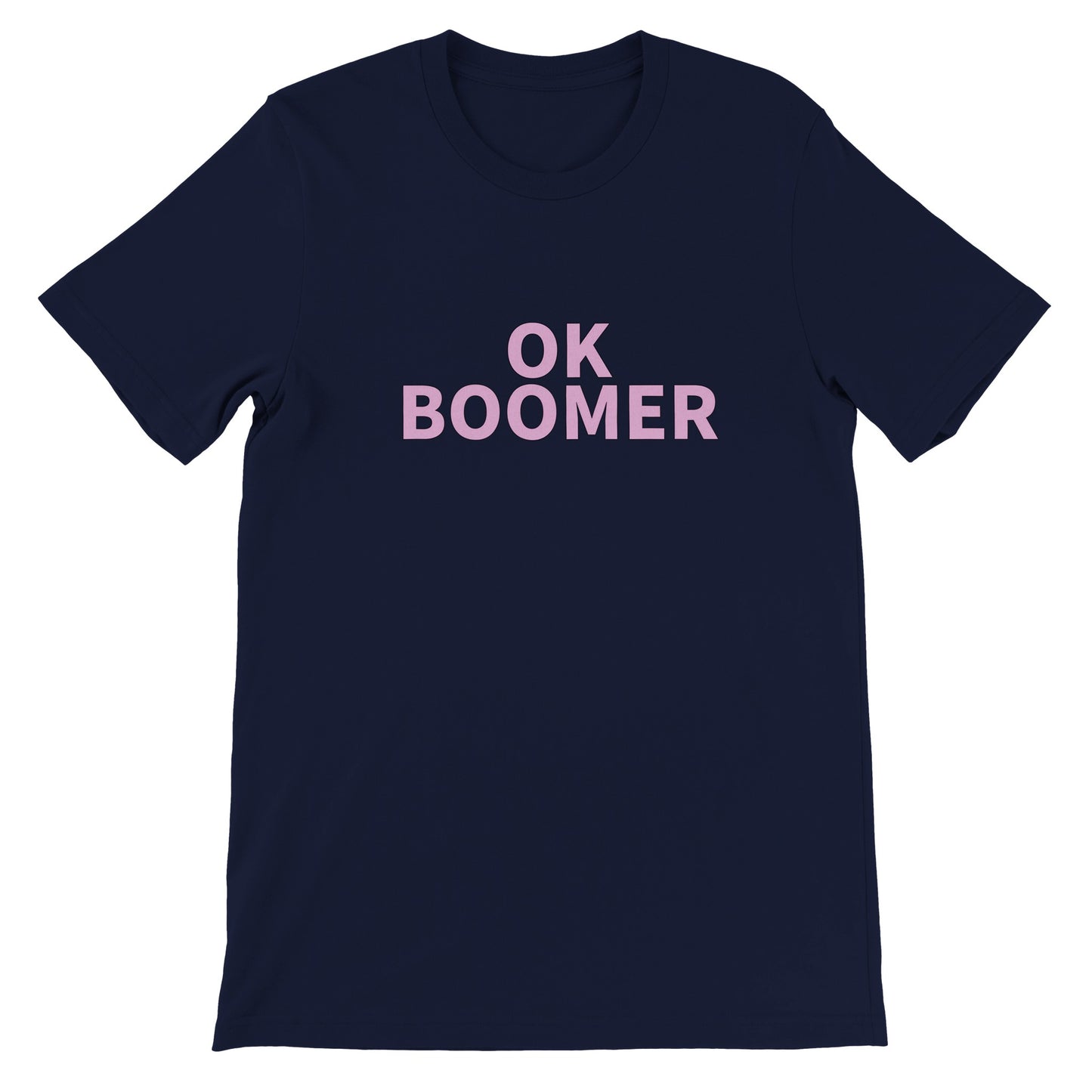 Dased Designs - OK Boomer Premium Unisex T-shirt