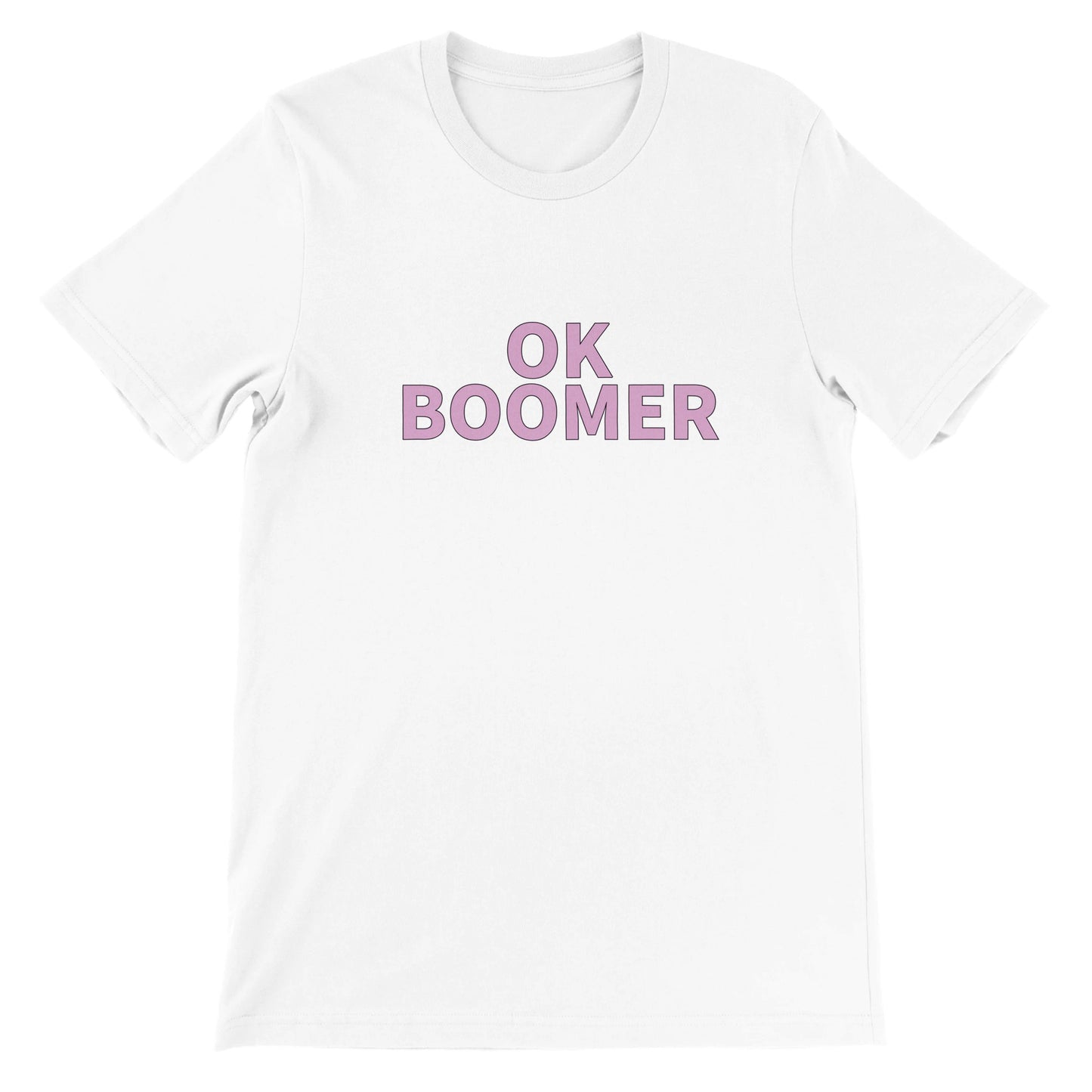 Dased Designs - OK Boomer Premium Unisex T-shirt