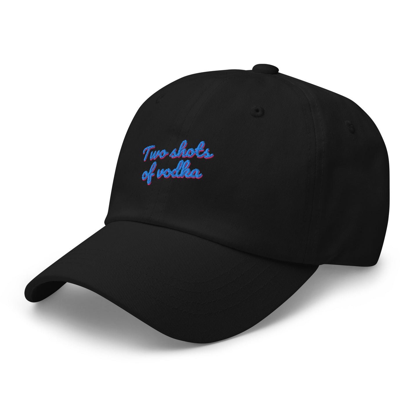 Dased Designs - Two Shots Of Vodka Embroidered Dad Hat