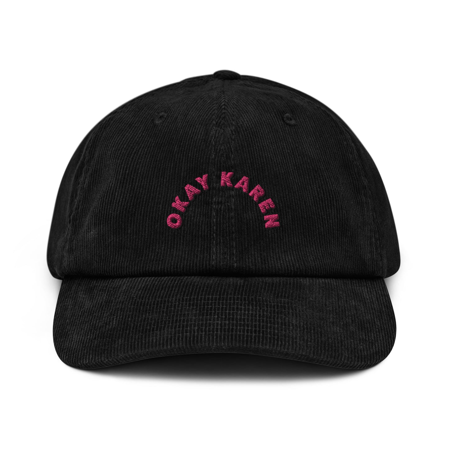 Dased Designs - Okay Karen Embroidered Corduroy Hat