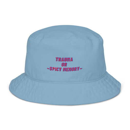 Dased Designs - Trauma Or Spicy Memory Embroidered Bucket Hat