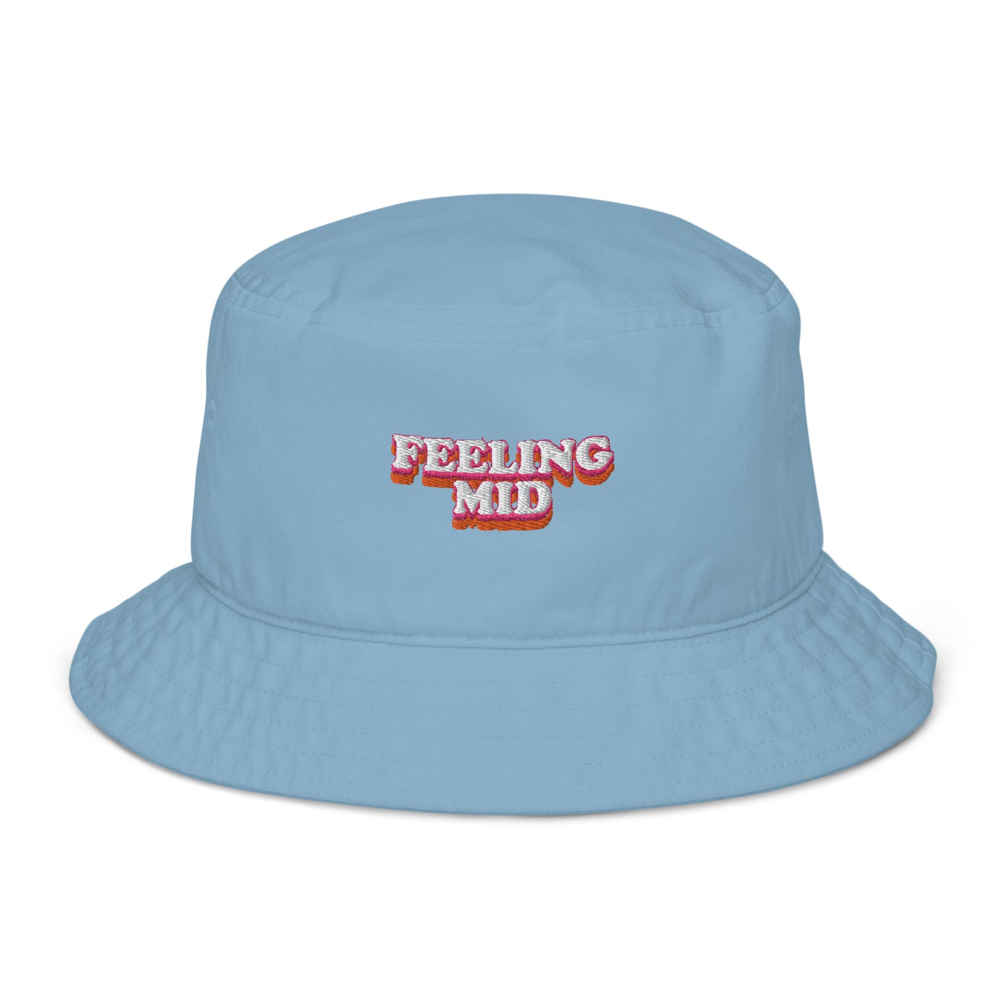 Dased Designs - Feeling Mid Embroidered Bucket Hat